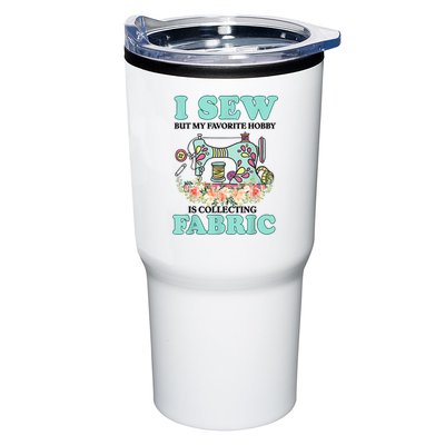 I Sew But My Favorite Hobby Is Collecting Fabric Tumbler