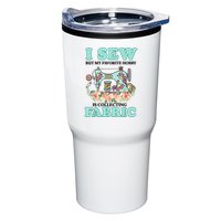 I Sew But My Favorite Hobby Is Collecting Fabric Tumbler