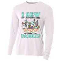 I Sew But My Favorite Hobby Is Collecting Fabric Cooling Performance Long Sleeve Crew