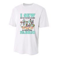 I Sew But My Favorite Hobby Is Collecting Fabric Youth Performance Sprint T-Shirt