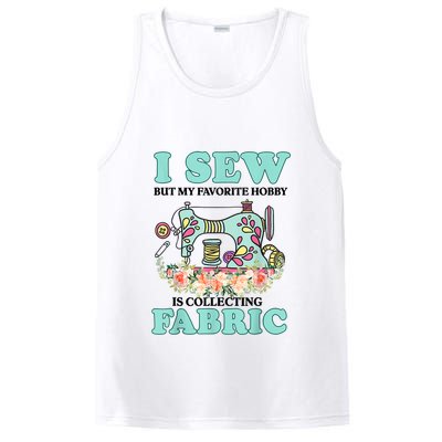 I Sew But My Favorite Hobby Is Collecting Fabric PosiCharge Competitor Tank