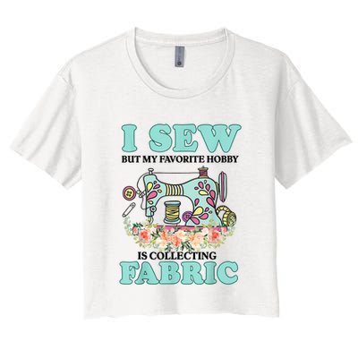 I Sew But My Favorite Hobby Is Collecting Fabric Crop Top