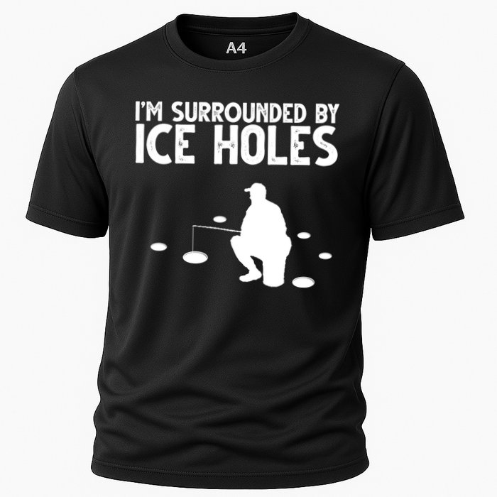 I'm Surrounded By Ice Holes Fishing Cooling Performance Crew T-Shirt