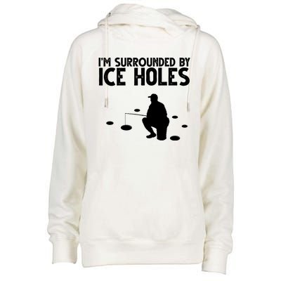 I'm Surrounded By Ice Holes Fishing Womens Funnel Neck Pullover Hood