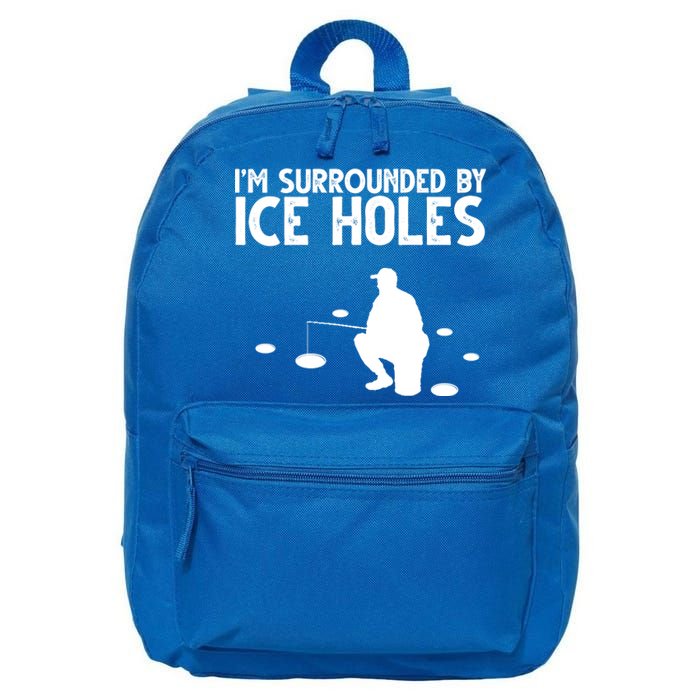 I'm Surrounded By Ice Holes Fishing 16 in Basic Backpack