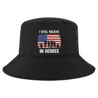 I Still Believe In Heroes Usa Flag Cool Comfort Performance Bucket Hat