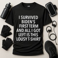 I Survived Biden’S First Term And All I Got Left Is This Lousy Performance Shirt