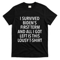 I Survived Biden’S First Term And All I Got Left Is This Lousy T-Shirt