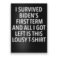 I Survived Biden’S First Term And All I Got Left Is This Lousy Poster