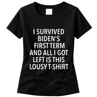 I Survived Biden’S First Term And All I Got Left Is This Lousy Womens T-Shirt