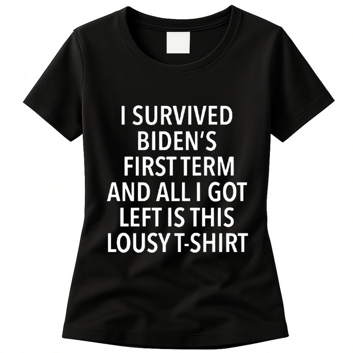 I Survived Biden’S First Term And All I Got Left Is This Lousy Womens T-Shirt