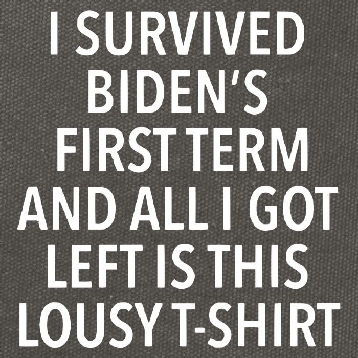 I Survived Biden’S First Term And All I Got Left Is This Lousy Cotton Canvas Backpack