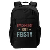 IM Short But Feisty Funny Saying Short Girl Backpack