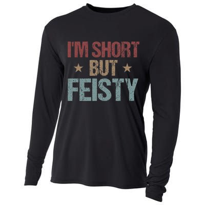 IM Short But Feisty Funny Saying Short Girl Cooling Performance Long Sleeve Crew