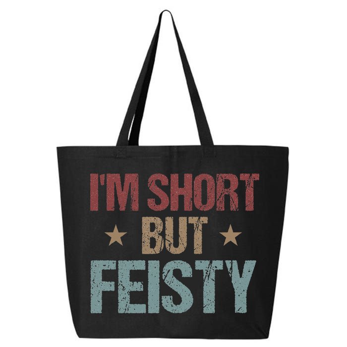 IM Short But Feisty Funny Saying Short Girl 25L Jumbo Tote