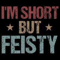 IM Short But Feisty Funny Saying Short Girl Wool Snapback Cap