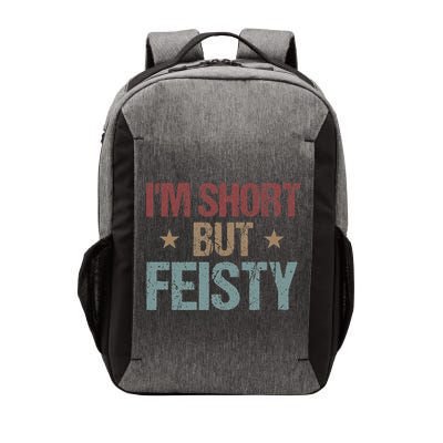 IM Short But Feisty Funny Saying Short Girl Vector Backpack