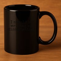 I Should Be Writing My Dissertation Funny Dissertation 11oz C Handle Ceramic Mug