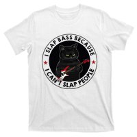 I Slap Bass Because I CanT Slap People Guitar Cat T-Shirt