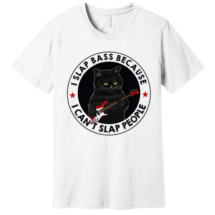 I Slap Bass Because I CanT Slap People Guitar Cat Premium T-Shirt