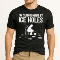 I'm Surrounded By Ice Hole Funny Fisher Winter Fishing Cooling Performance Crew T-Shirt