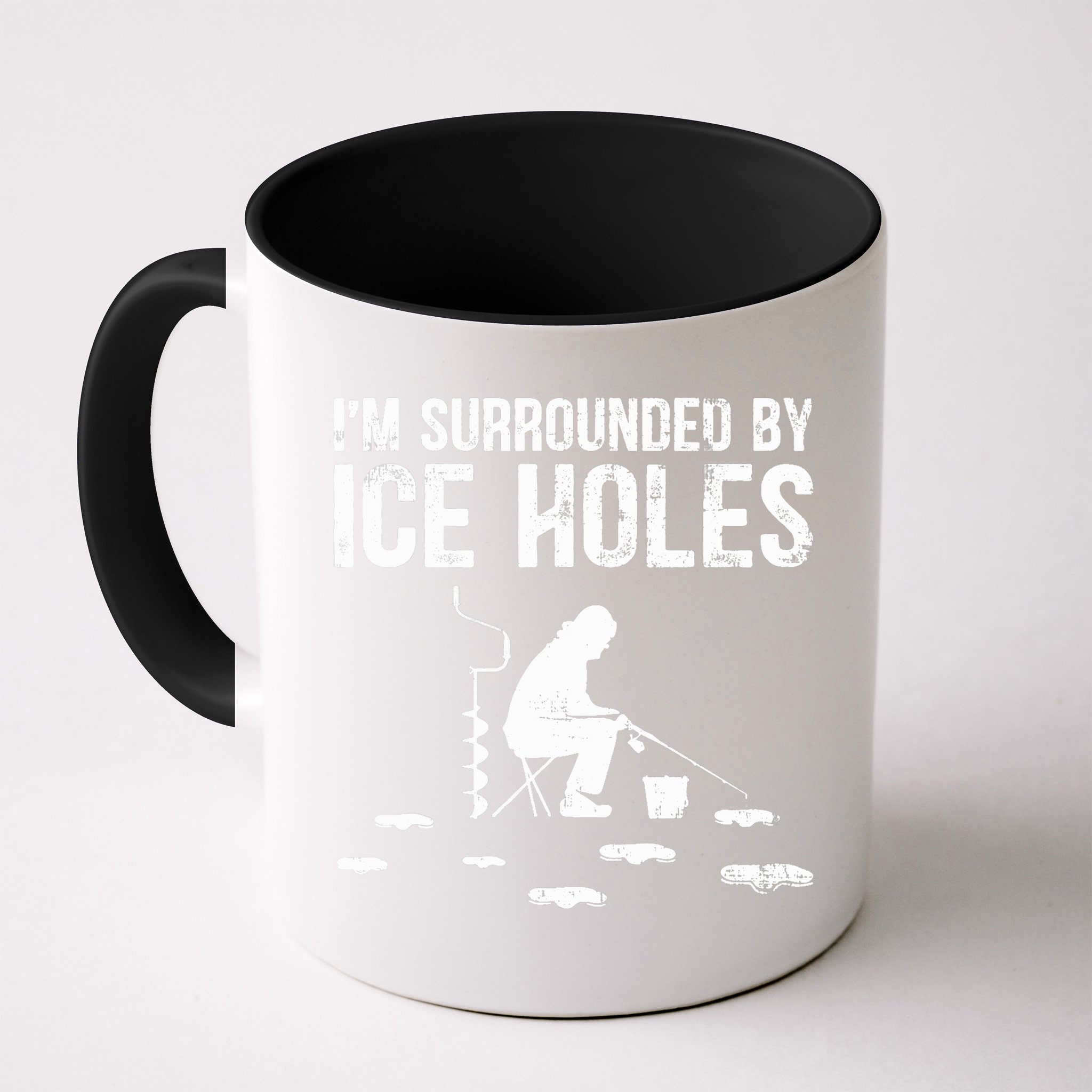 I'm Surrounded By Ice Hole Funny Fisher Winter Fishing Mug
