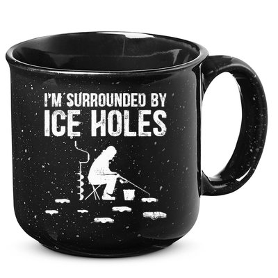 I'm Surrounded By Ice Hole Funny Fisher Winter Fishing 15oz Campfire Ceramic Mug