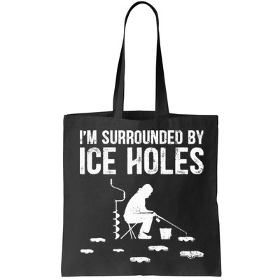 I'm Surrounded By Ice Hole Funny Fisher Winter Fishing Bag