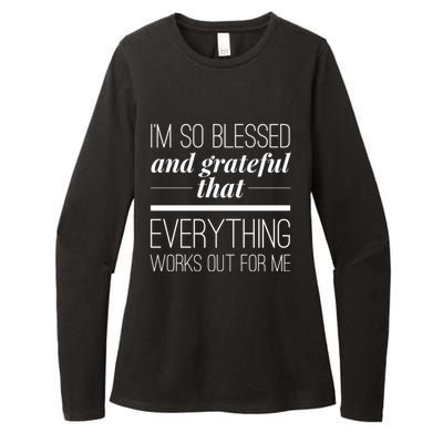 I'm So Blessed And Grateful That Everything Works Out For Me Womens CVC Long Sleeve Shirt