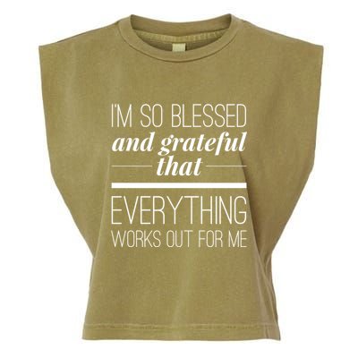 I'm So Blessed And Grateful That Everything Works Out For Me Garment-Dyed Women's Muscle Tee