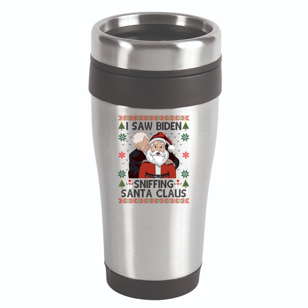 I Saw Biden Sniffing Santa Claus Funny Christmas Political 16oz Travel Tumbler