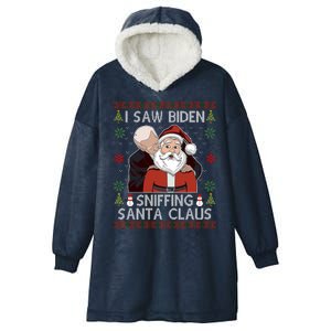 I Saw Biden Sniffing Santa Claus Funny Christmas Political Hooded Wearable Blanket