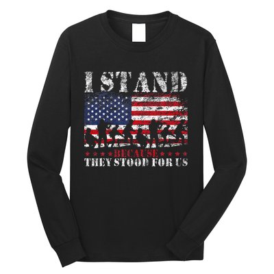 I Stand Because They Stood For Us American Flag Long Sleeve Shirt