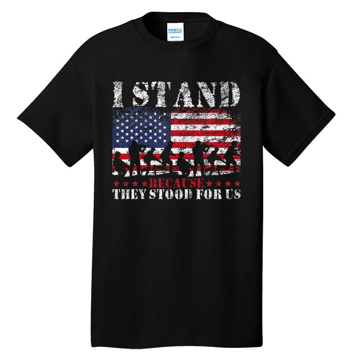 I Stand Because They Stood For Us American Flag Tall T-Shirt