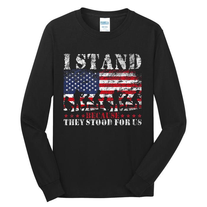 I Stand Because They Stood For Us American Flag Tall Long Sleeve T-Shirt