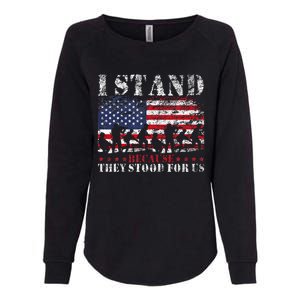 I Stand Because They Stood For Us American Flag Womens California Wash Sweatshirt