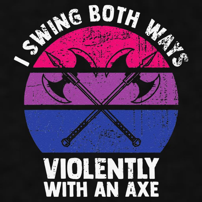 I Swing Both Ways Violently With An Axe Bisexual LGBT Pride Ladies PosiCharge Tri-Blend Wicking Tank