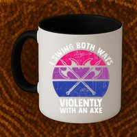 I Swing Both Ways Violently With An Axe Bisexual LGBT Pride Mug