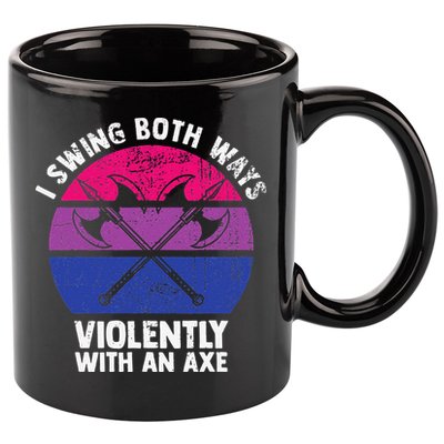 I Swing Both Ways Violently With An Axe Bisexual LGBT Pride 11oz C Handle Ceramic Mug