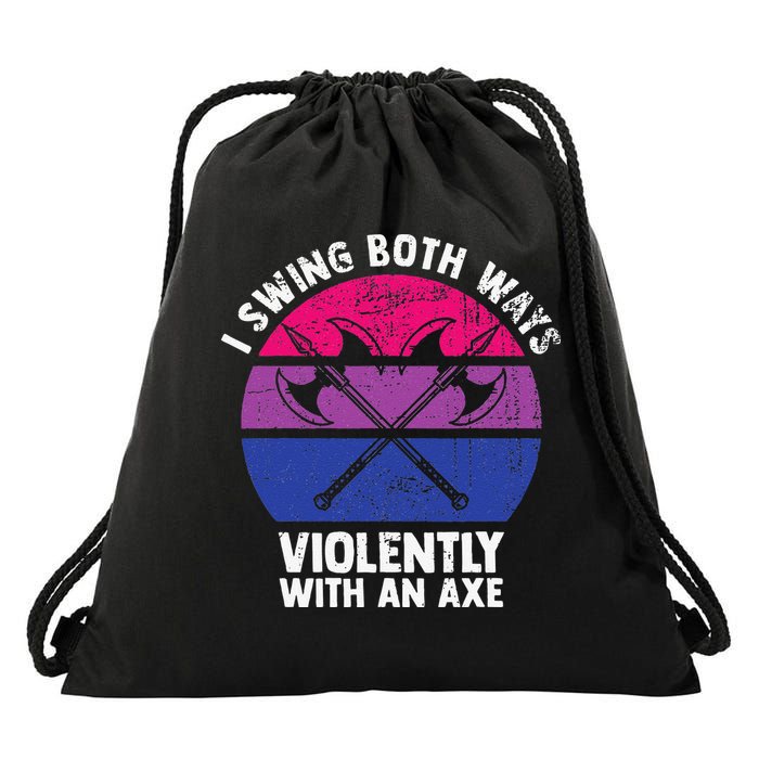I Swing Both Ways Violently With An Axe Bisexual LGBT Pride Drawstring Bag