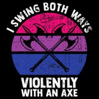 I Swing Both Ways Violently With An Axe Bisexual LGBT Pride Flatbill Hat