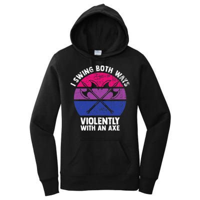 I Swing Both Ways Violently With An Axe Bisexual LGBT Pride Women's Pullover Hoodie