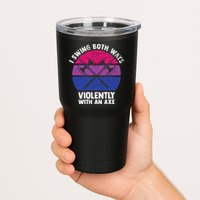 I Swing Both Ways Violently With An Axe Bisexual LGBT Pride Tumbler