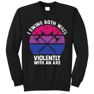 I Swing Both Ways Violently With An Axe Bisexual LGBT Pride Tall Sweatshirt