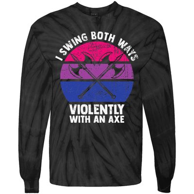 I Swing Both Ways Violently With An Axe Bisexual LGBT Pride Tie-Dye Long Sleeve Shirt