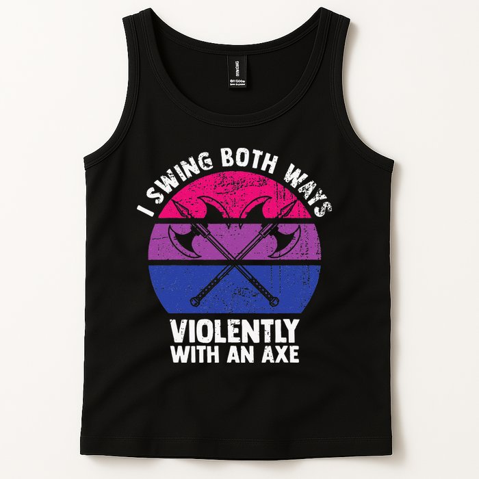 I Swing Both Ways Violently With An Axe Bisexual LGBT Pride Tank Top