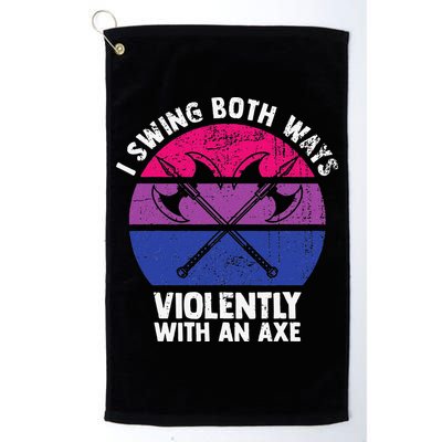 I Swing Both Ways Violently With An Axe Bisexual LGBT Pride Golf Towel