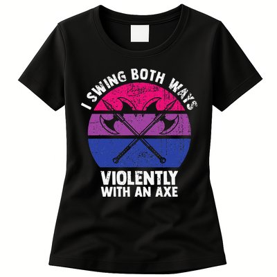 I Swing Both Ways Violently With An Axe Bisexual LGBT Pride Womens T-Shirt