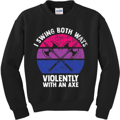 I Swing Both Ways Violently With An Axe Bisexual LGBT Pride Kids Sweatshirt