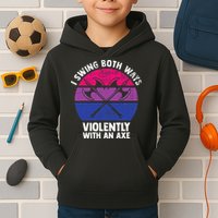 I Swing Both Ways Violently With An Axe Bisexual LGBT Pride Kids Hoodie